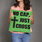 No Cap, Just Cross (Black) - Classic Pillow - Gift for Her - Gift for Him