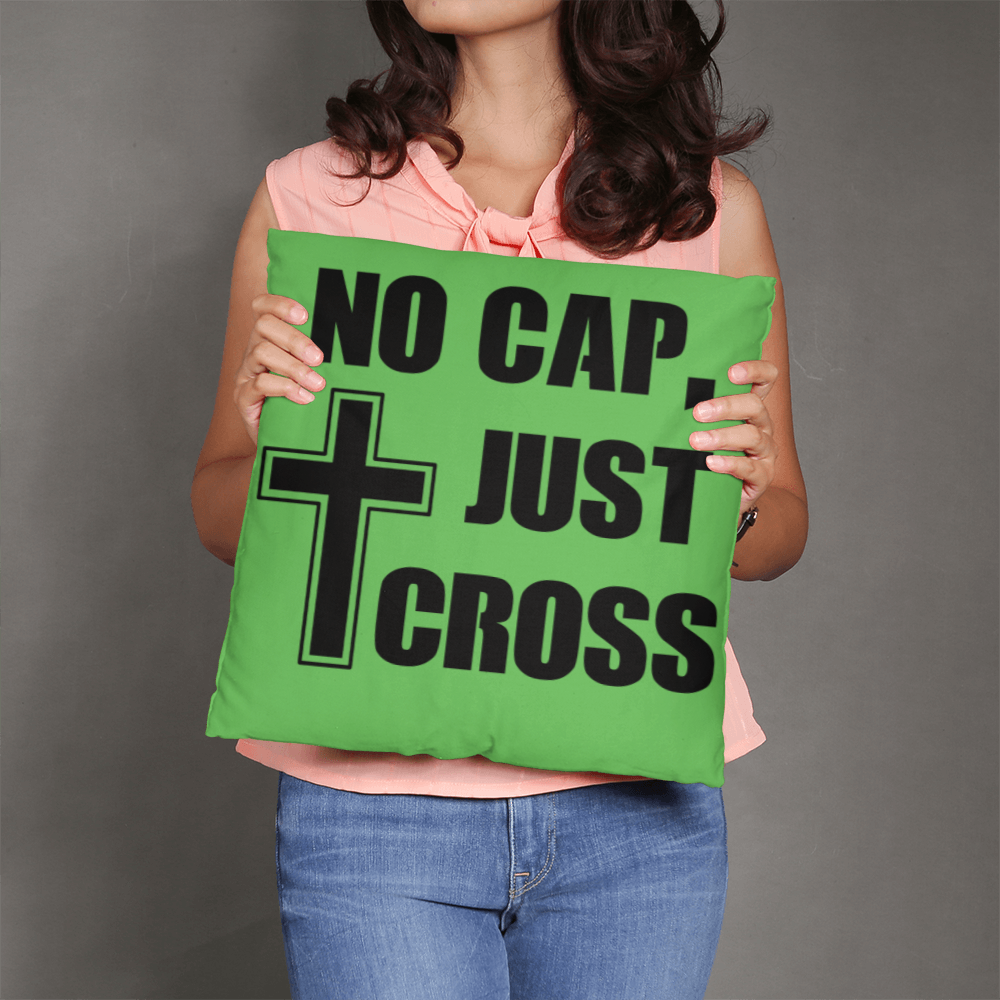 No Cap, Just Cross (Black) - Classic Pillow - Gift for Her - Gift for Him