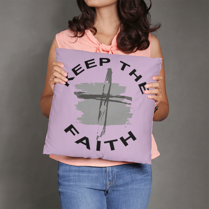 Keep The Faith Classic Pillow – Gift for Her - Gift for Him