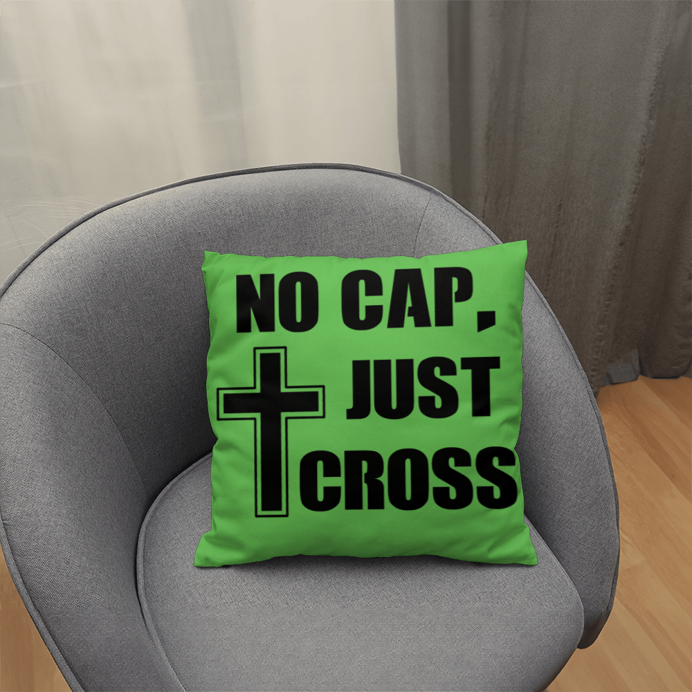 No Cap, Just Cross (Black) - Classic Pillow - Gift for Her - Gift for Him