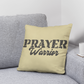 Prayer Warrior - Classic Pillow - Gift for Her - Gift for Him