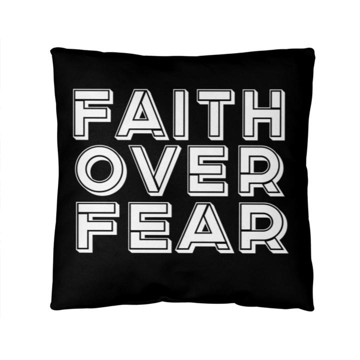 Faith Over Fear (White) – Classic Pillow – Gift for Her - Gift for Him