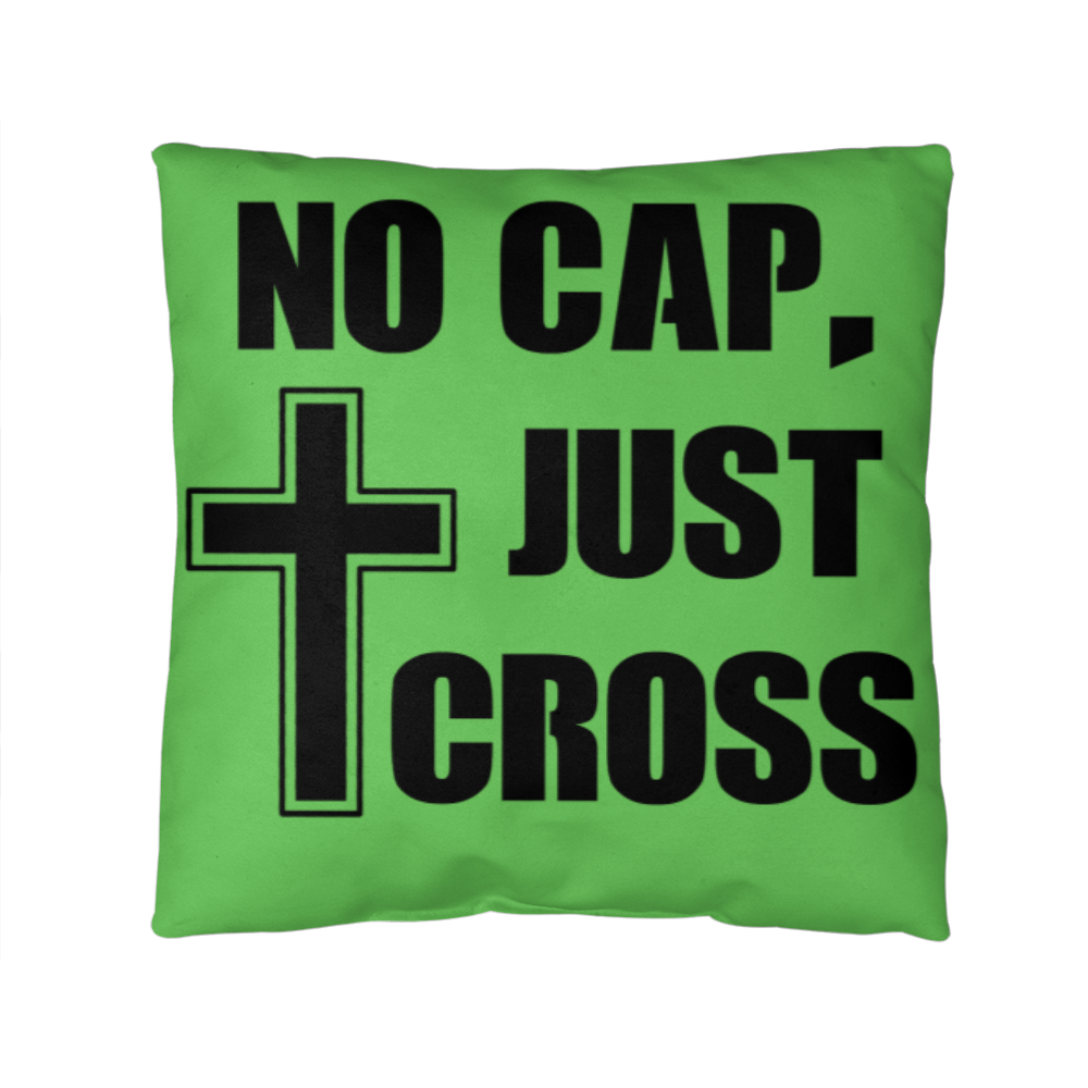 No Cap, Just Cross (Black) - Classic Pillow - Gift for Her - Gift for Him