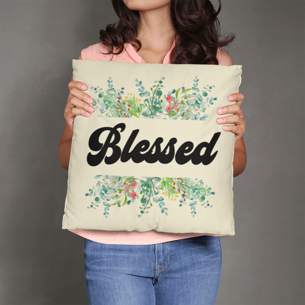 Blessed - Classic Pillow - Gift for Her - Gift for Him