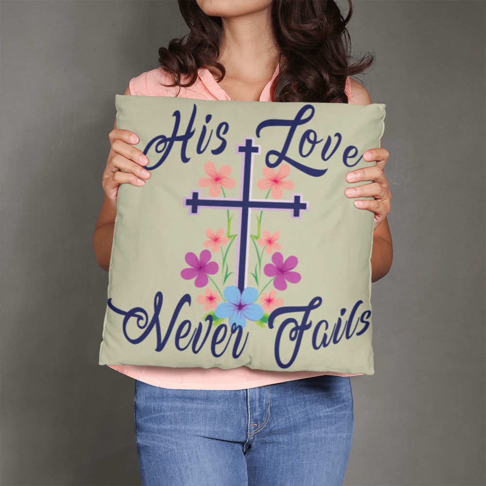 His Love Never Fails - Classic Pillow - Gift for Her