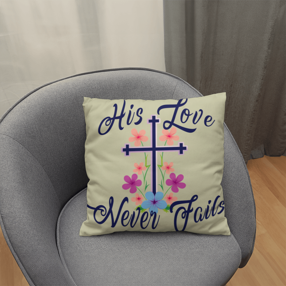 His Love Never Fails - Classic Pillow - Gift for Her