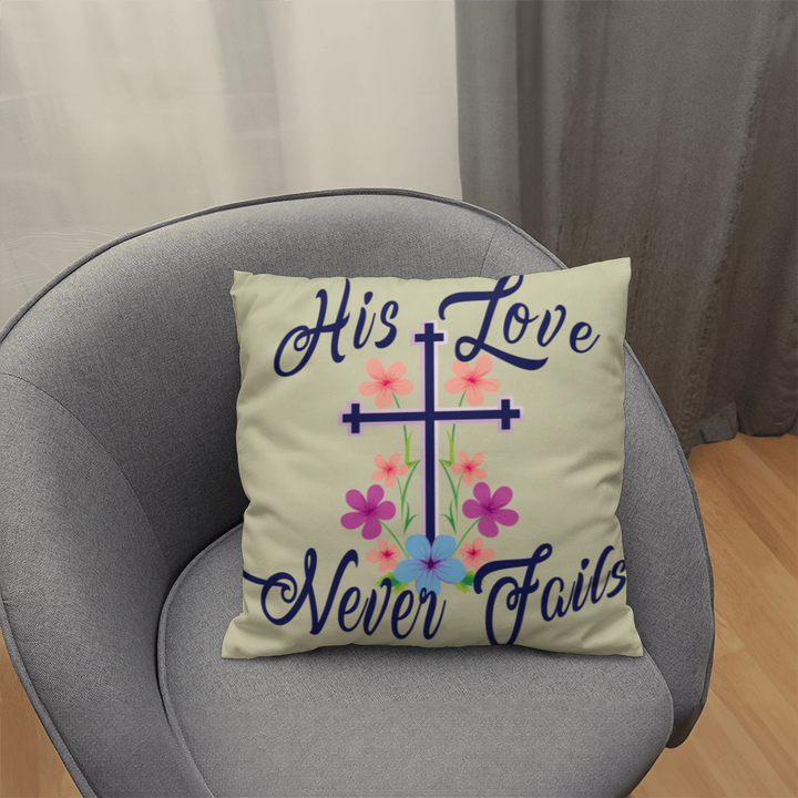His Love Never Fails Classic Pillow – Gift for Her