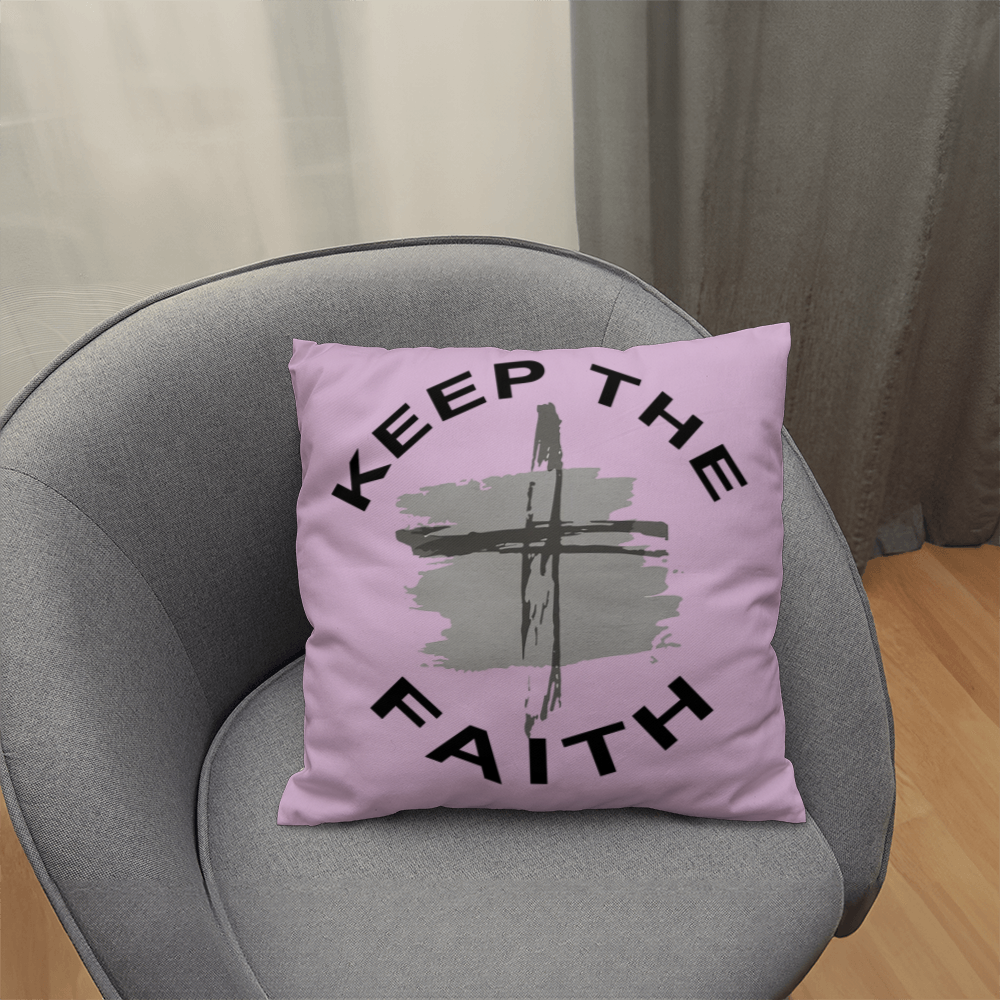 Keep The Faith - Classic Pillow - Gift for Her - Gift for Him