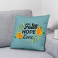 Faith Hope Love - Classic Pillow - Gift for Her - Gift for Him