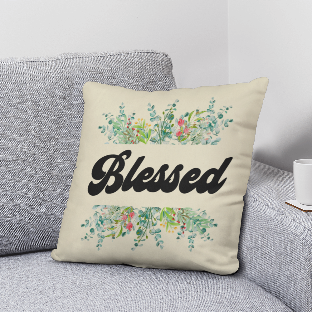 Blessed - Classic Pillow - Gift for Her - Gift for Him