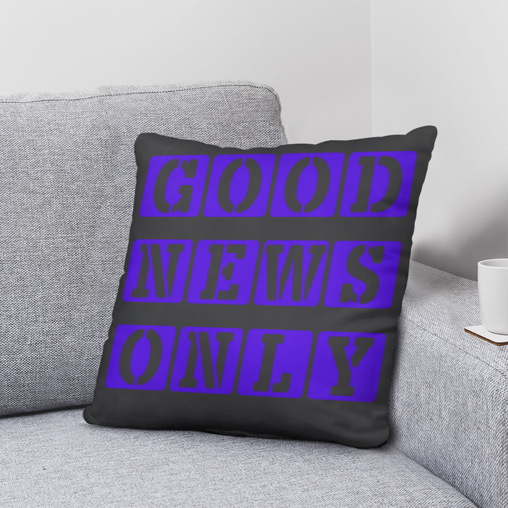 Good News Only - Classic Pillow - Gift for Her - Gift for Him