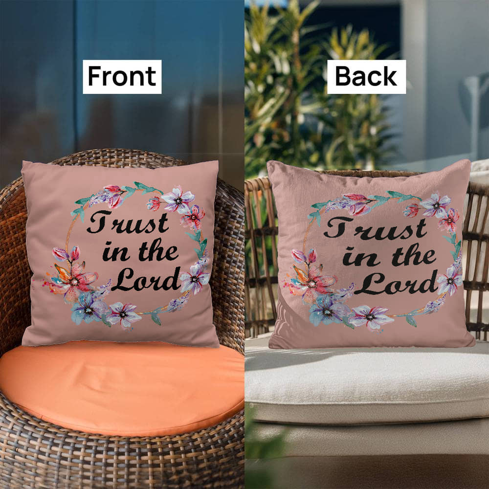 Trust In The Lord Classic Pillow – Gift for Her - Gift for Him