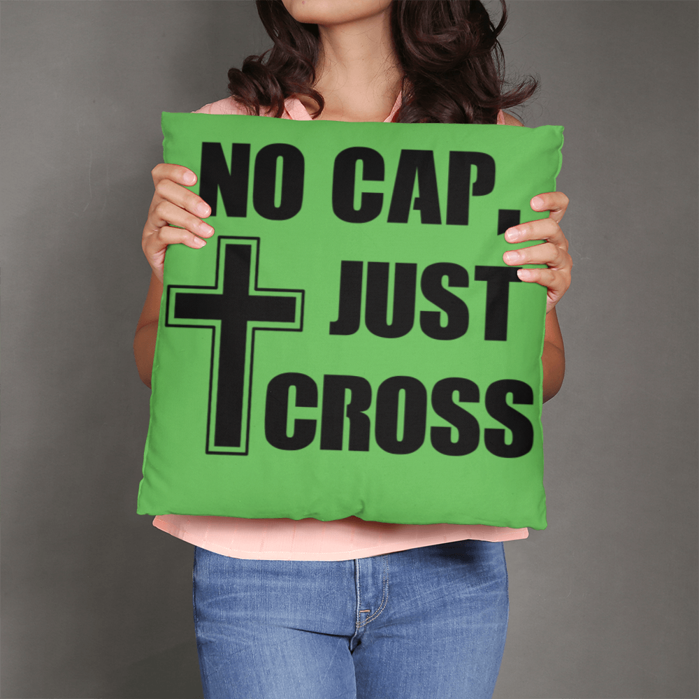 No Cap, Just Cross (Black) - Classic Pillow - Gift for Her - Gift for Him