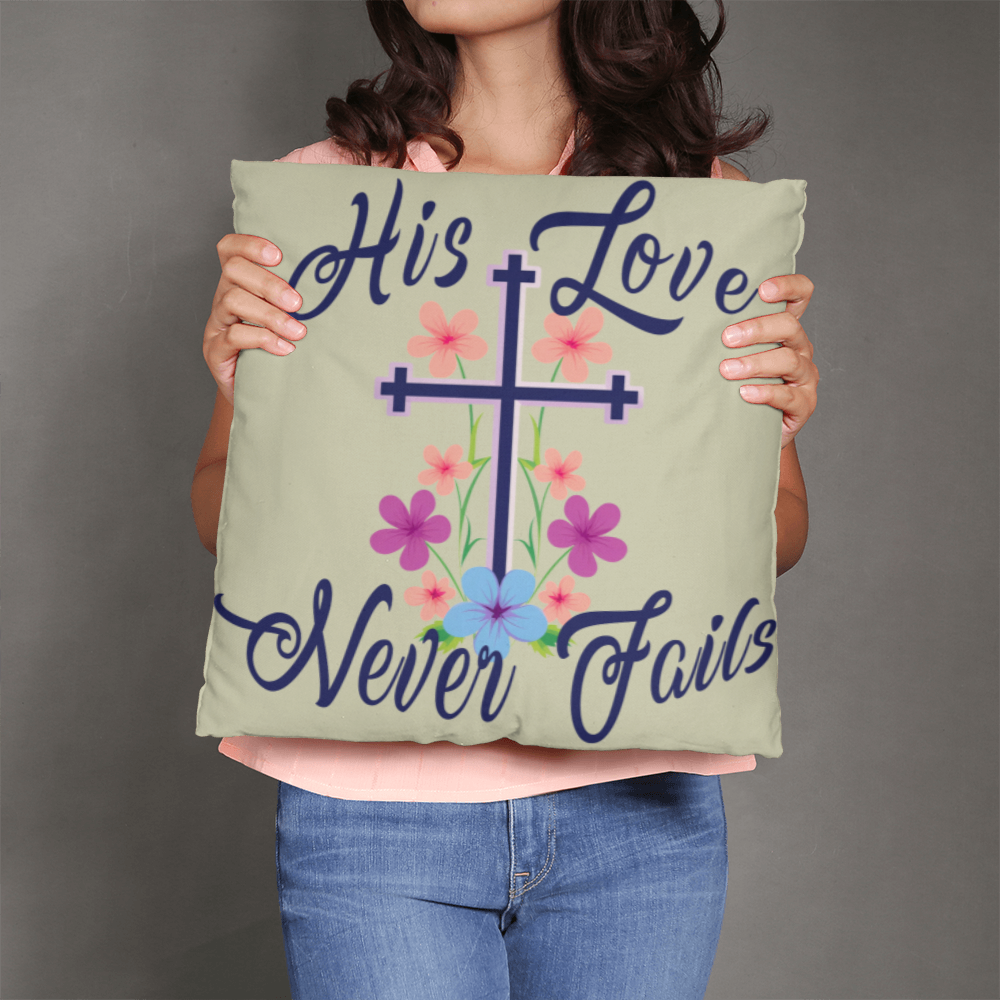 His Love Never Fails - Classic Pillow - Gift for Her