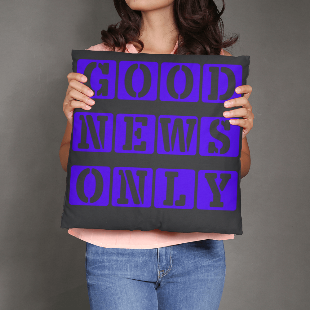 Good News Only - Classic Pillow - Gift for Her - Gift for Him