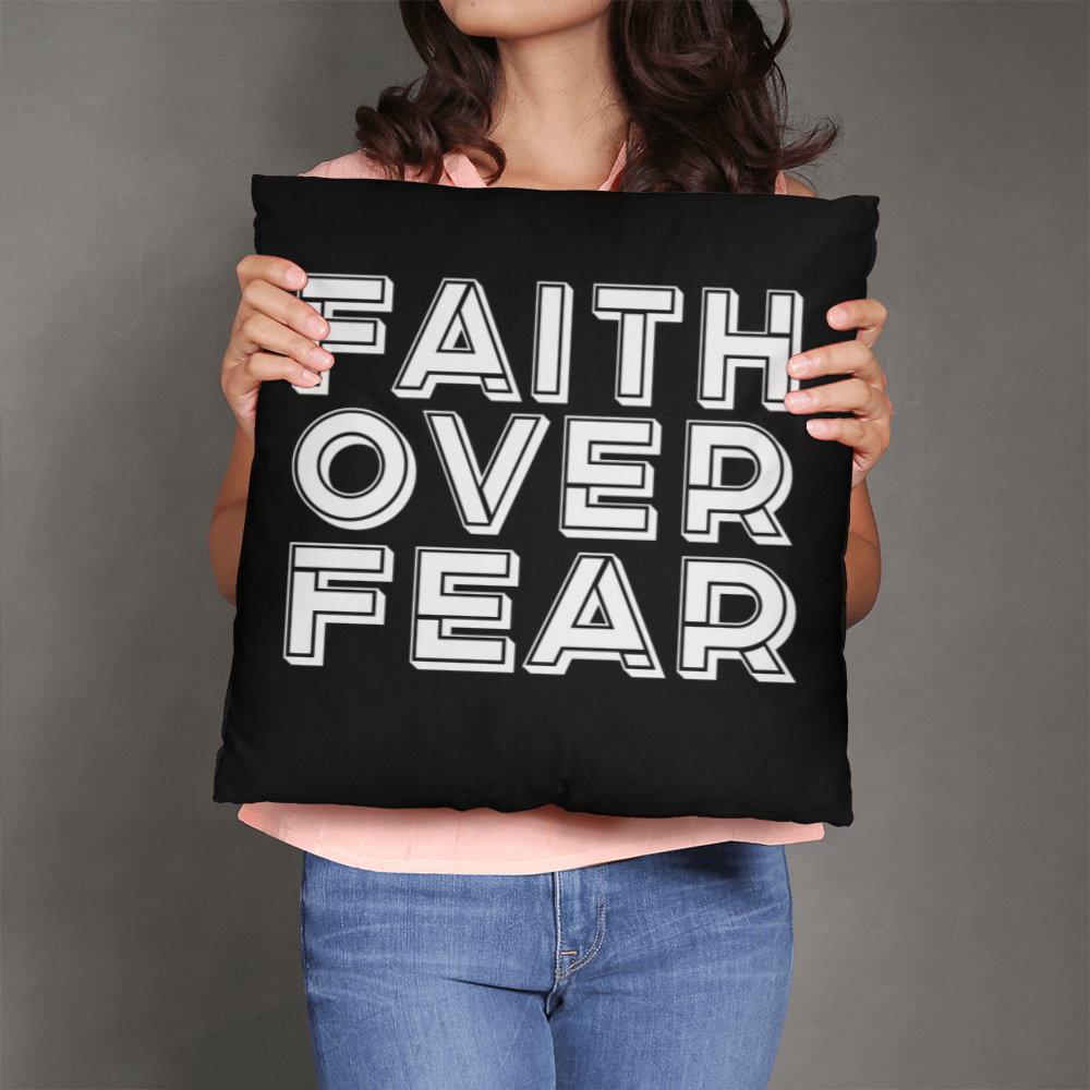 Faith Over Fear (White) – Classic Pillow – Gift for Her - Gift for Him