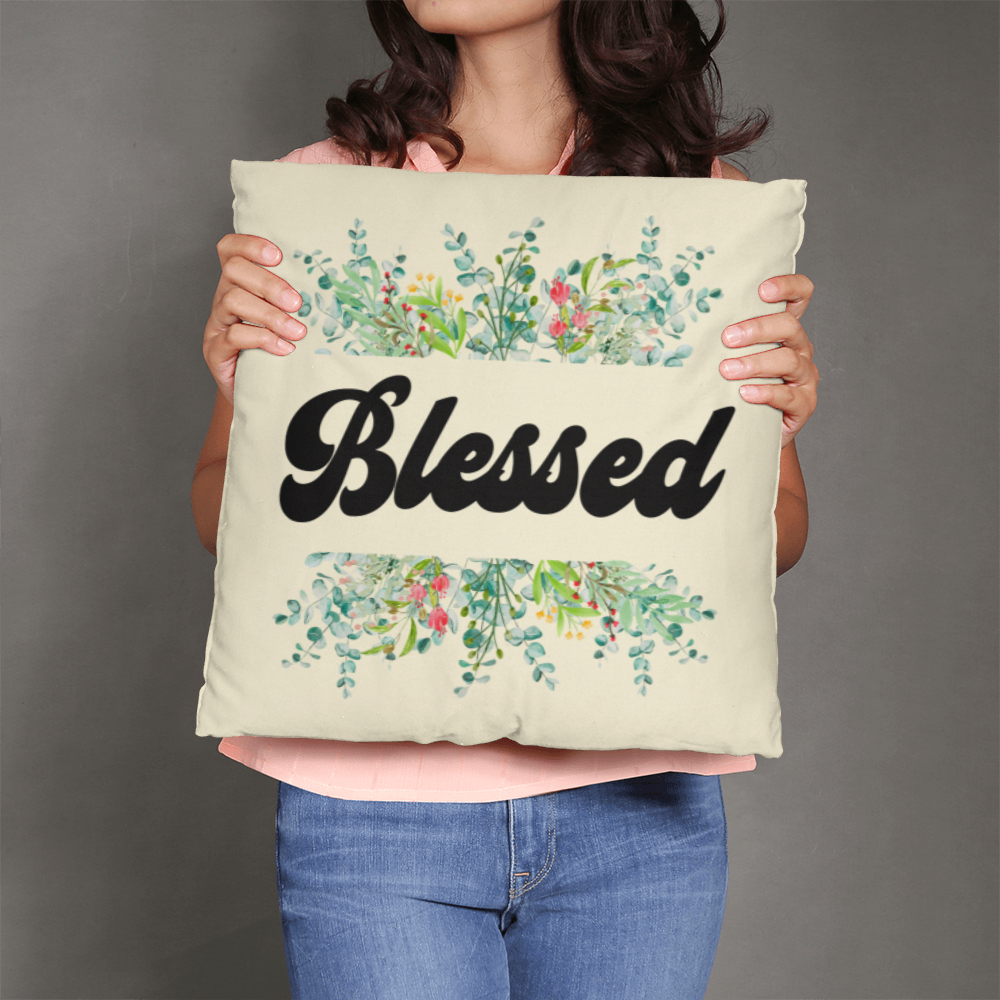 Blessed - Classic Pillow - Gift for Her - Gift for Him