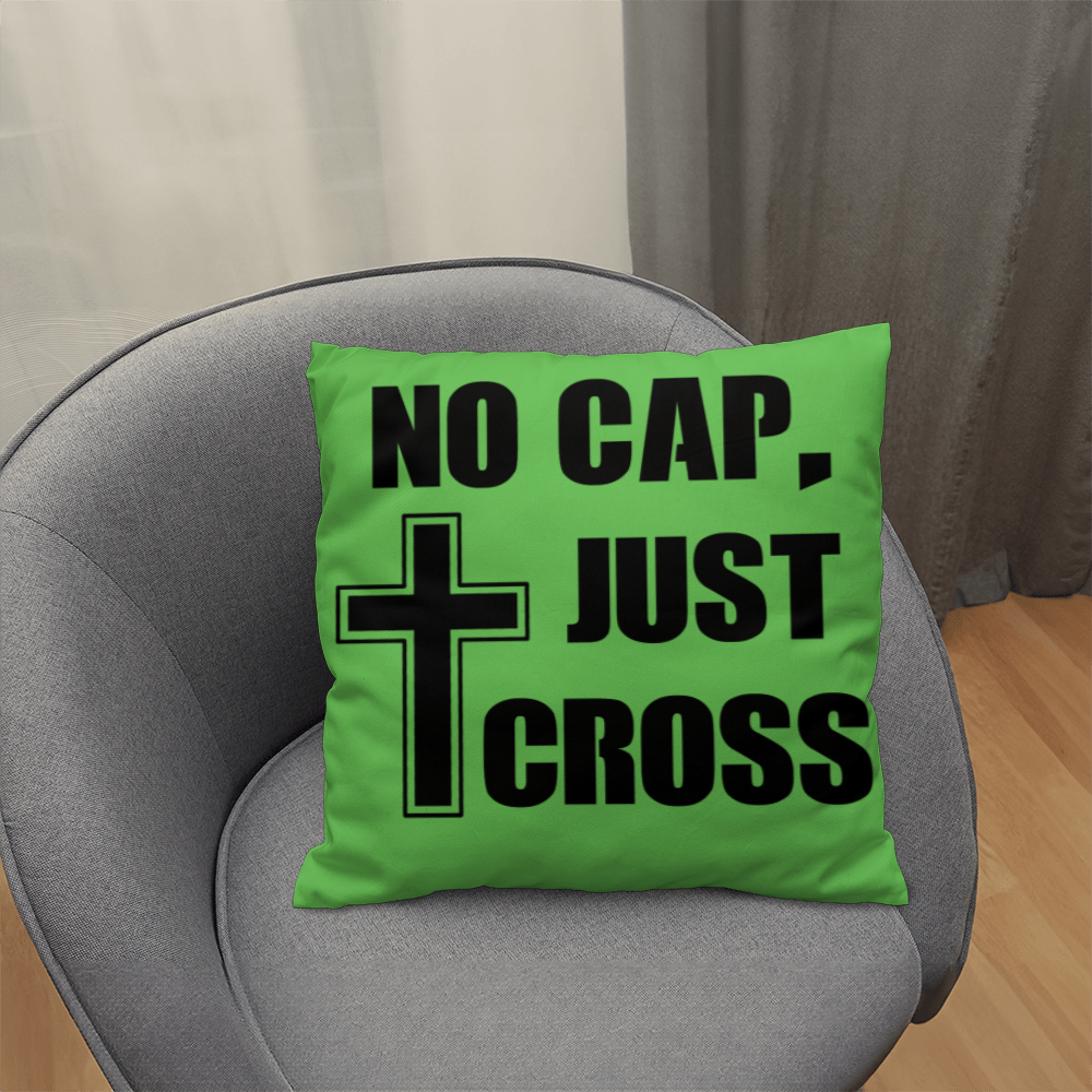 No Cap, Just Cross (Black) - Classic Pillow - Gift for Her - Gift for Him