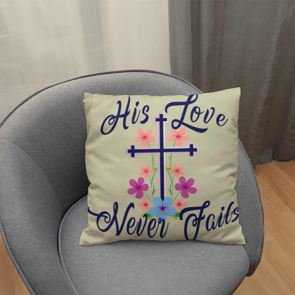 His Love Never Fails - Classic Pillow - Gift for Her