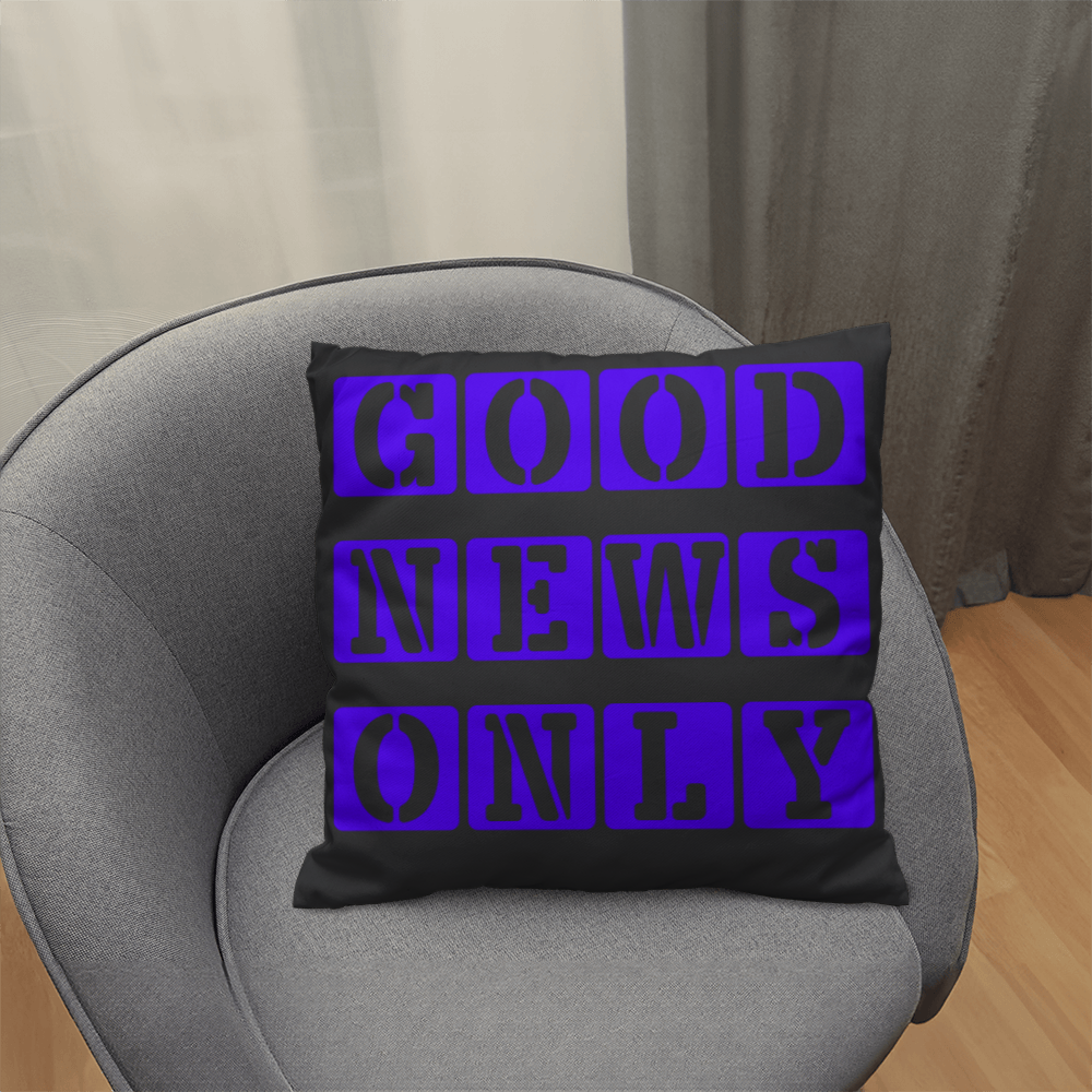 Good News Only - Classic Pillow - Gift for Her - Gift for Him