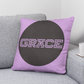 GRACE - Classic Pillow - Gift for Her - Gift for Him