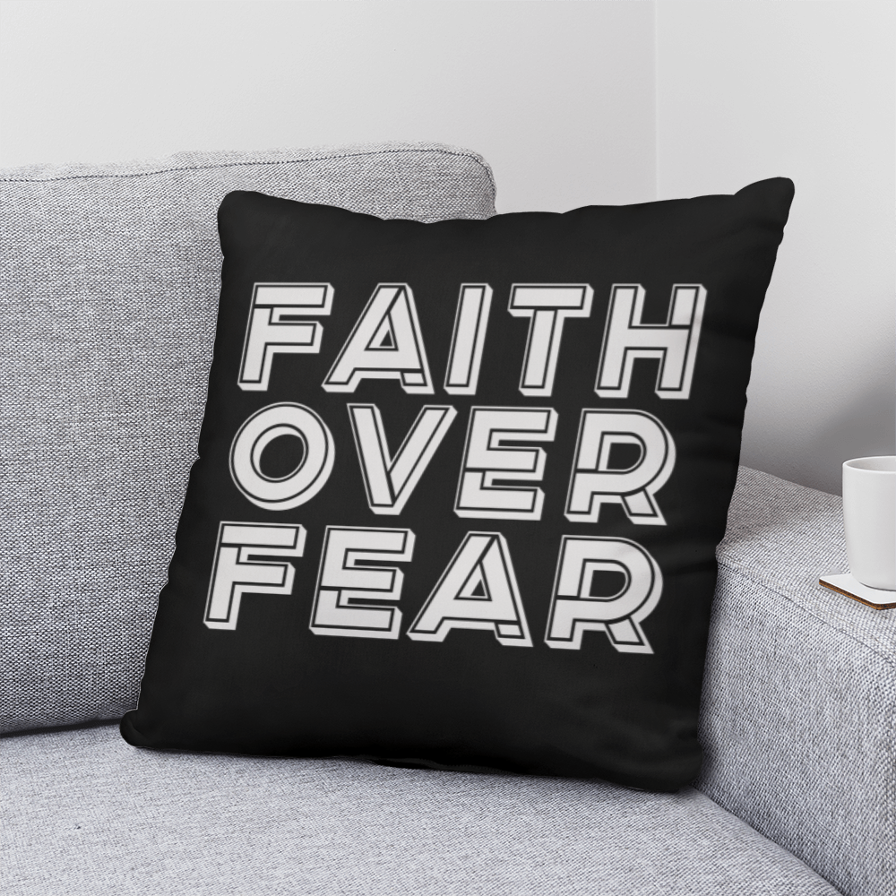 Faith Over Fear (White) – Classic Pillow – Gift for Her - Gift for Him