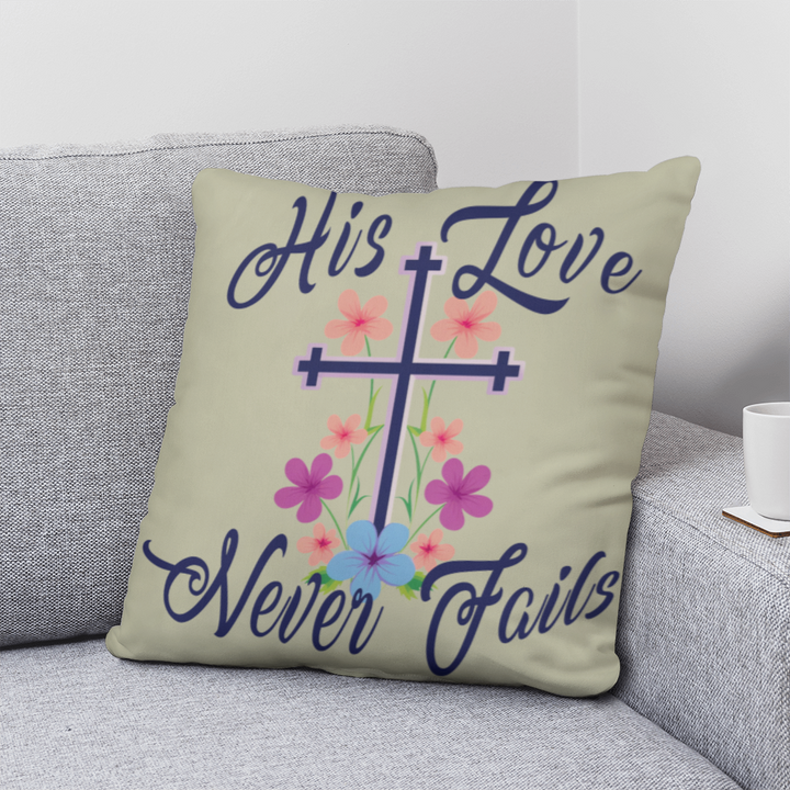 His Love Never Fails Classic Pillow – Gift for Her
