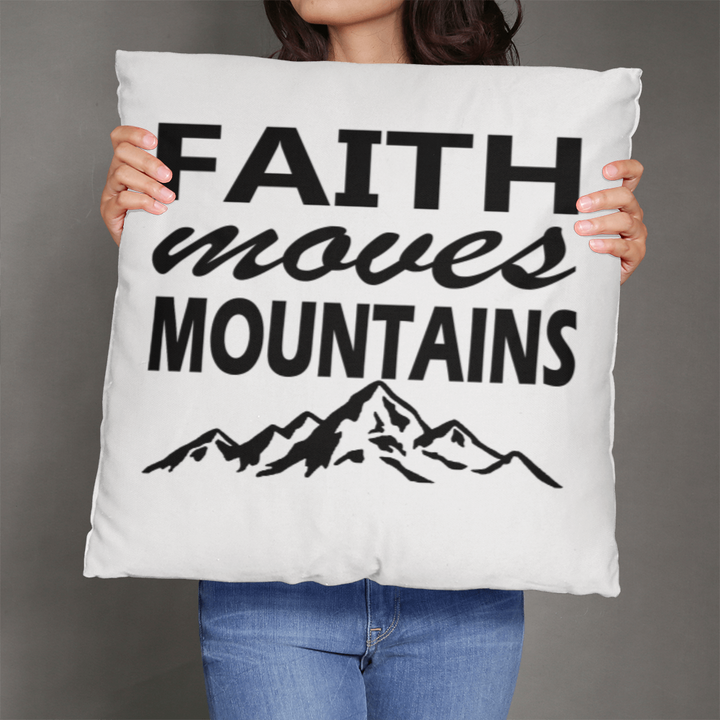 Faith Moves Mountains (Black) Classic Pillow – Gift for Her - Gift for Him