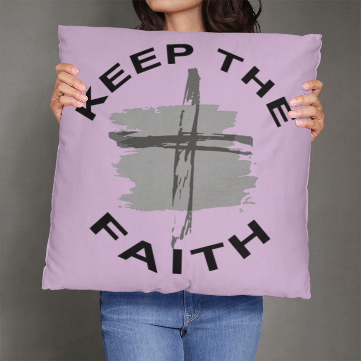 Keep The Faith Classic Pillow – Gift for Her - Gift for Him
