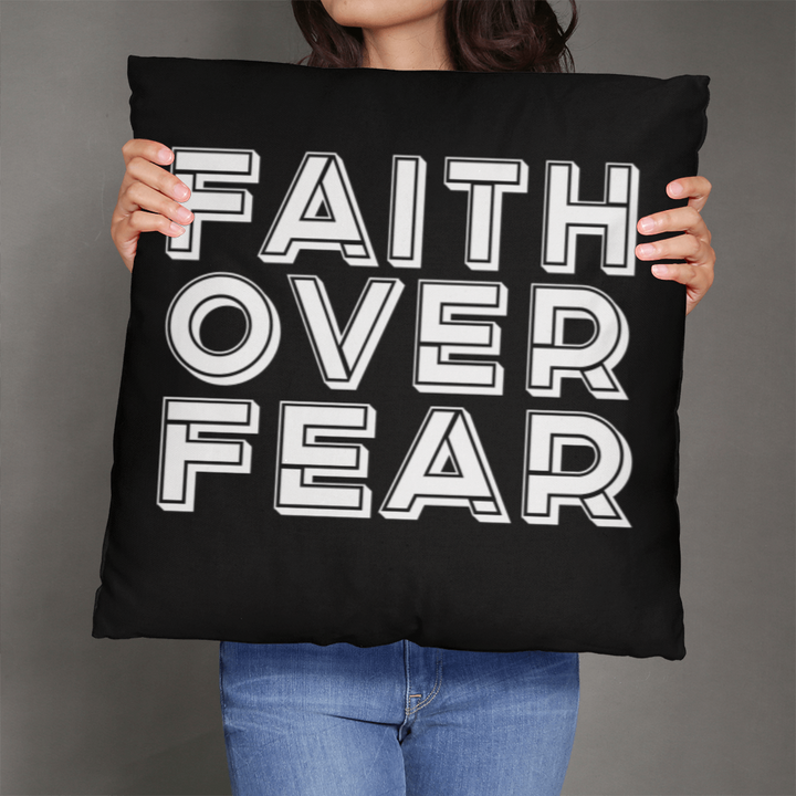 Faith Over Fear (White) – Classic Pillow – Gift for Her - Gift for Him