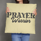 Prayer Warrior - Classic Pillow - Gift for Her - Gift for Him