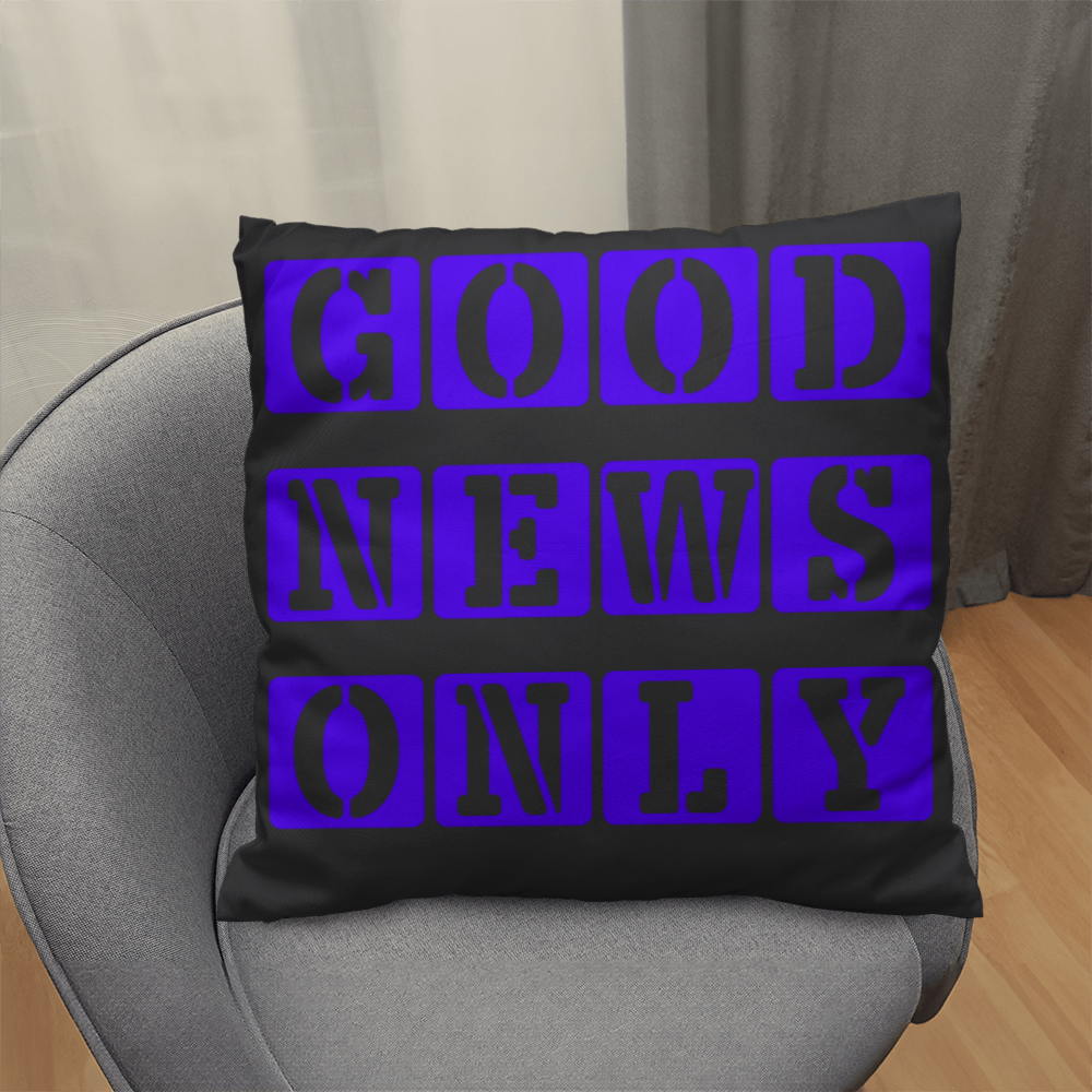 Good News Only - Classic Pillow - Gift for Her - Gift for Him