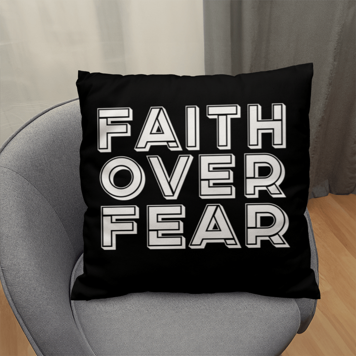 Faith Over Fear (White) – Classic Pillow – Gift for Her - Gift for Him