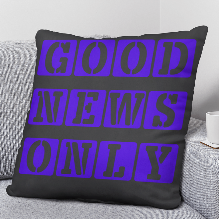 Good News Only Classic Pillow – Gift for Her - Gift for Him