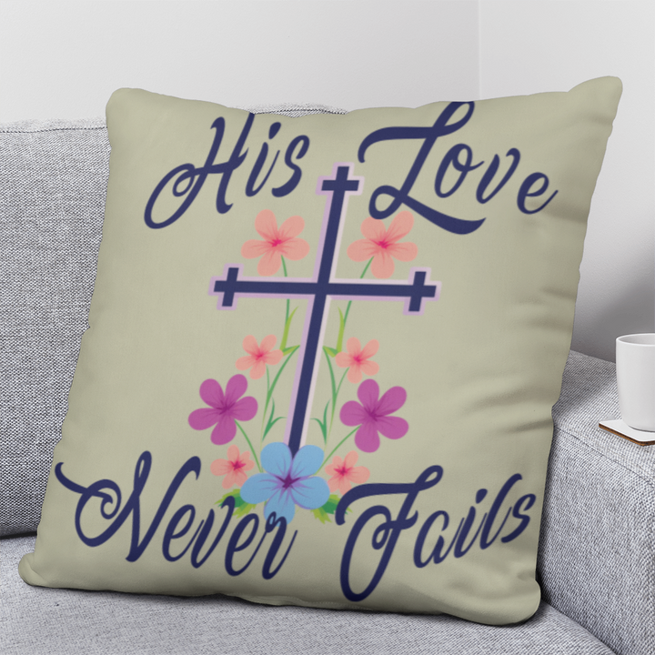His Love Never Fails Classic Pillow – Gift for Her