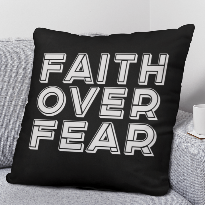 Faith Over Fear (White) – Classic Pillow – Gift for Her - Gift for Him