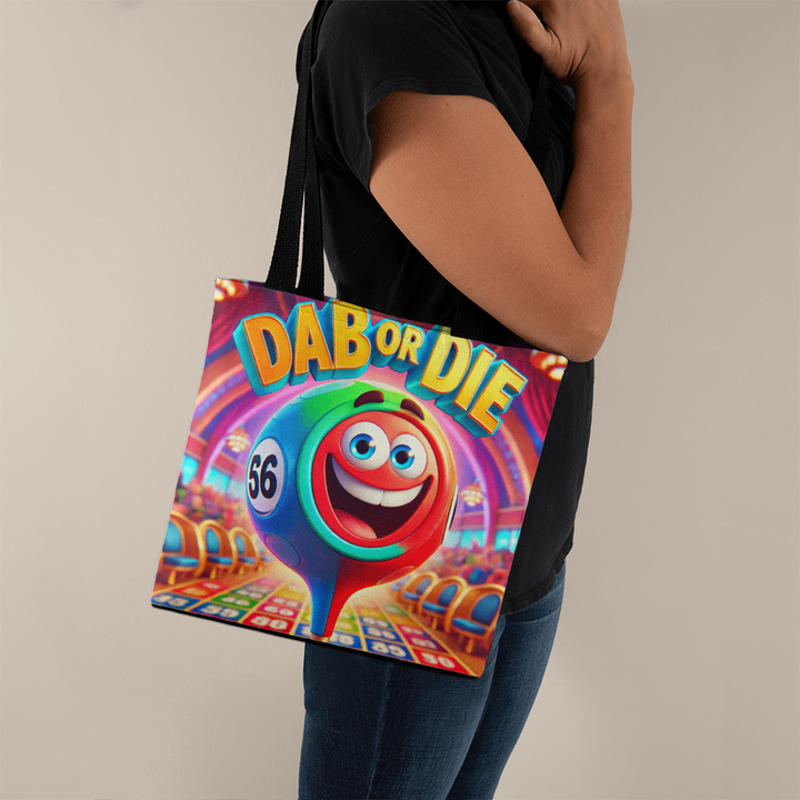 Dab Or Die Tote Bag – Gift for Her