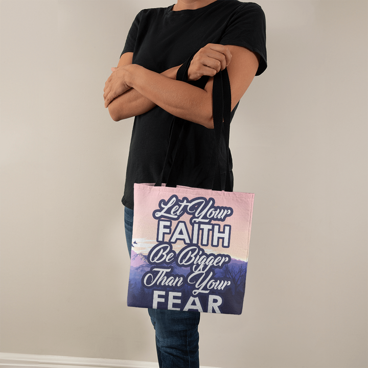 Let Your Faith Be Bigger Than Your Fear Classic Tote Bag – Gift for Her - Gift for Him