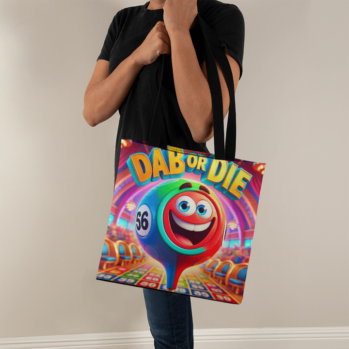 Dab Or Die Tote Bag – Gift for Her