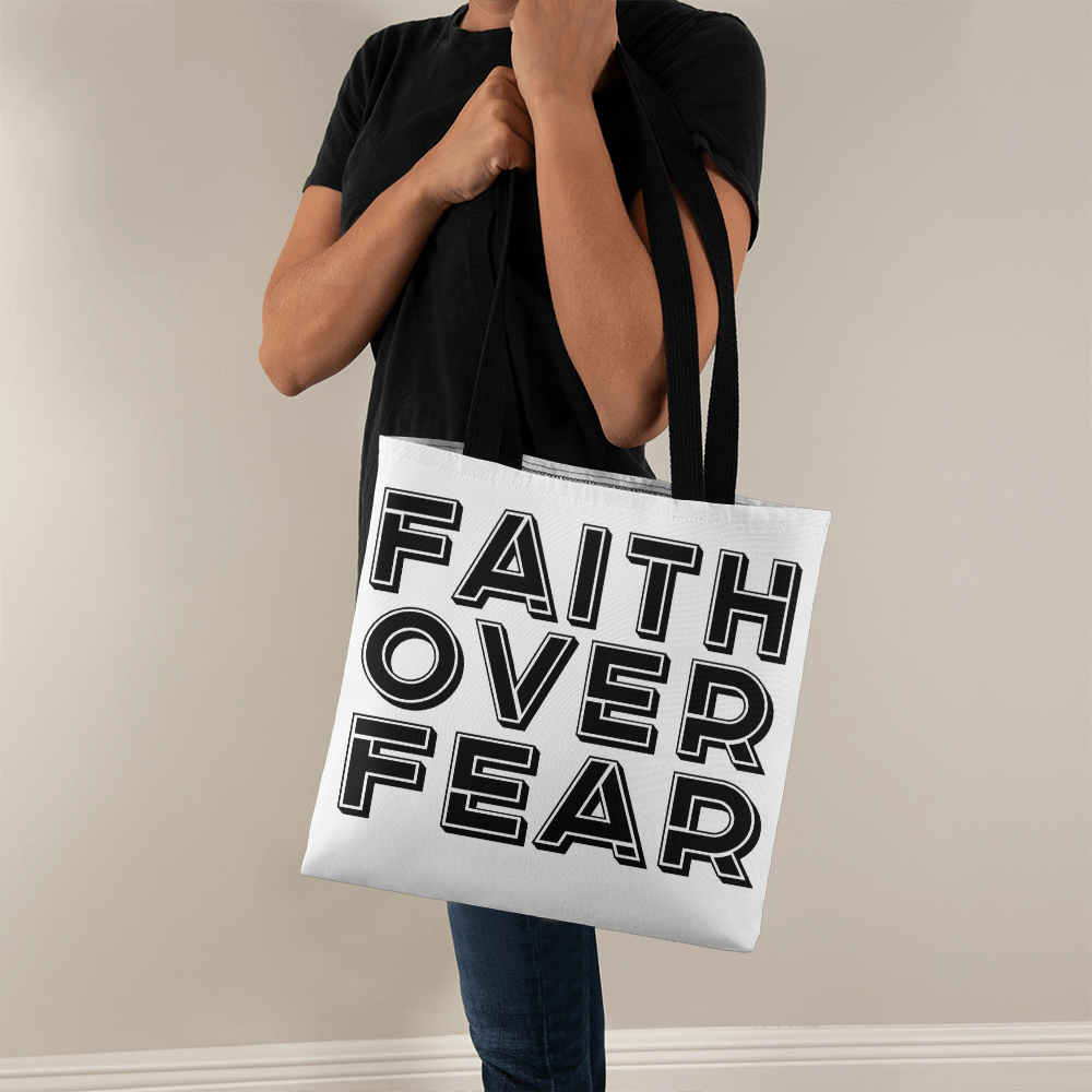 Faith Over Fear (Black) – Classic Tote Bag – Gift for Her - Gift for Him