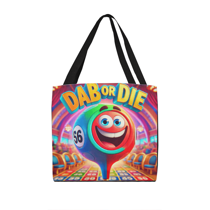 Dab Or Die Tote Bag – Gift for Her