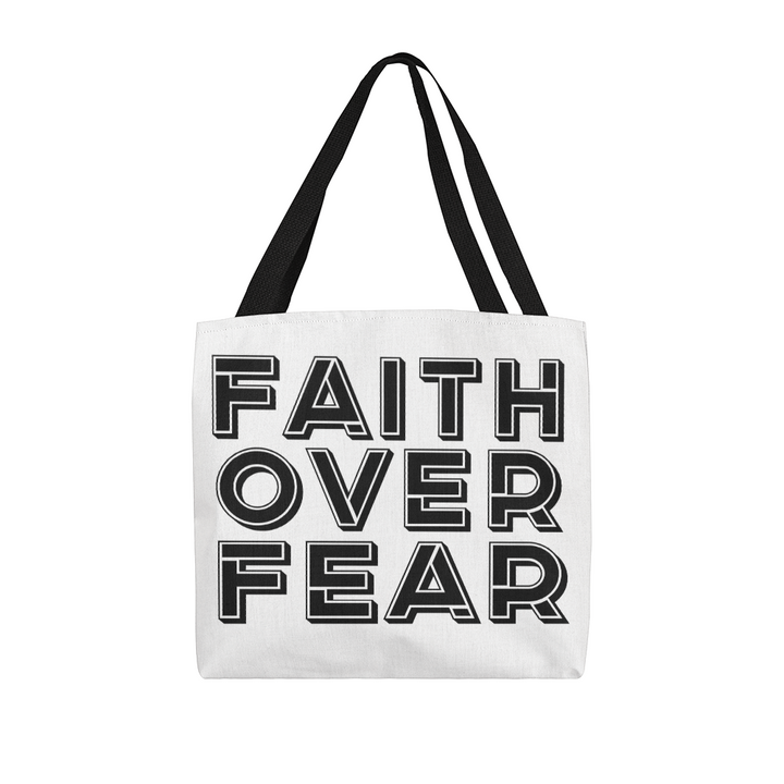 Faith Over Fear (Black) – Classic Tote Bag – Gift for Her - Gift for Him