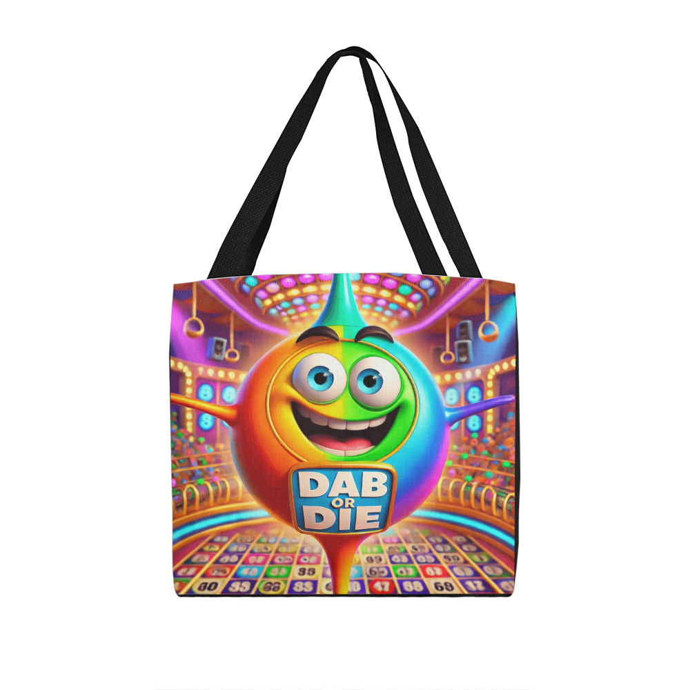 Dab Or Die Tote Bag – Gift for Her