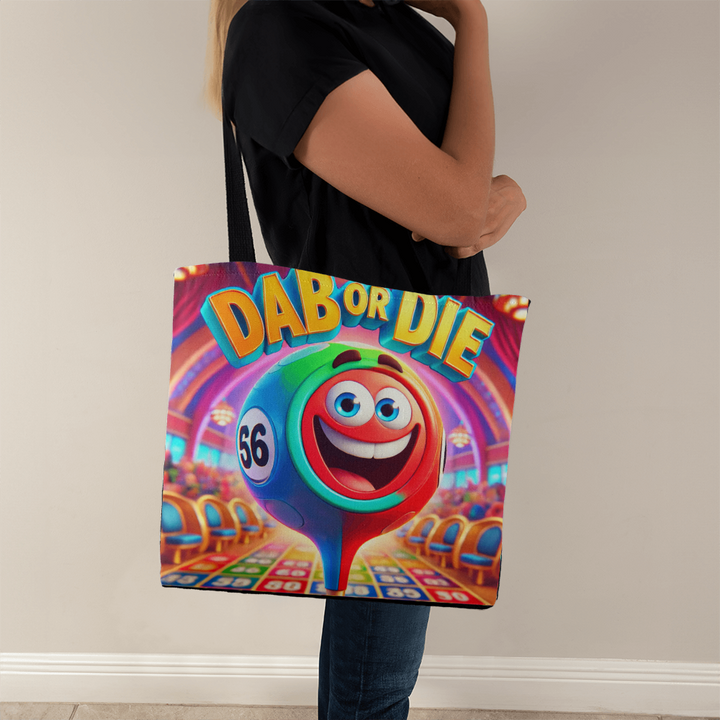Dab Or Die Tote Bag – Gift for Her