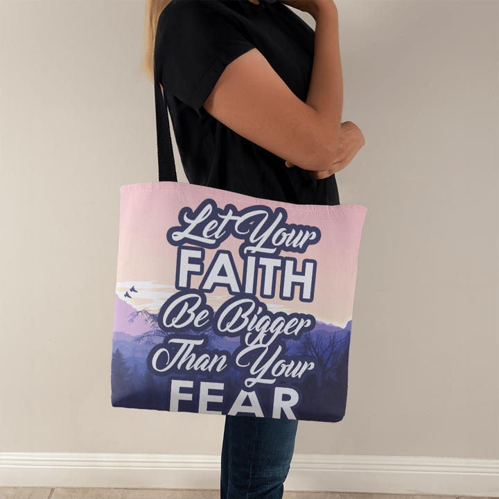Let Your Faith Be Bigger Than Your Fear Classic Tote Bag – Gift for Her - Gift for Him