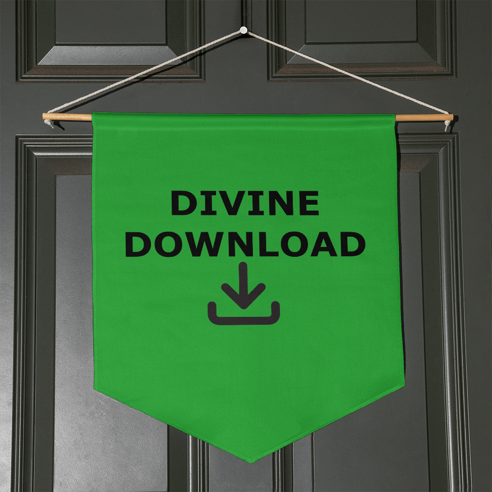 Divine Download - Wall Pennant - Gift for Her - Gift for Him