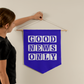 Good News Only - Wall Pennant - Gift for Her - Gift for Him