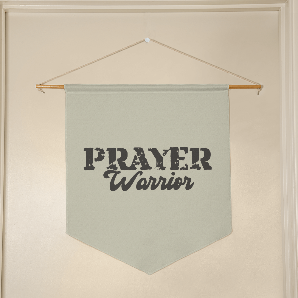 Prayer Warrior Wall Pennant – Gift for Her - Gift for Him