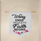 Worry Ends When Faith Begins - Wall Pennant - Gift for Her