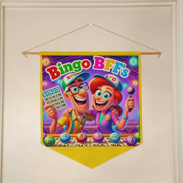 Bingo BFFS 2 Wall Pennant – Gift for Her - Gift for Him